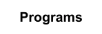 Programs